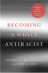 Becoming a White Antiracist Becoming a White Antiracist